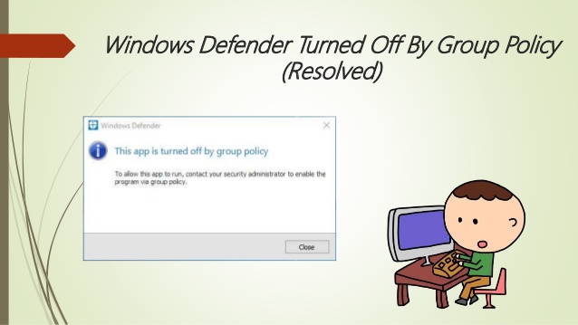 This app is turned off by group policy virus